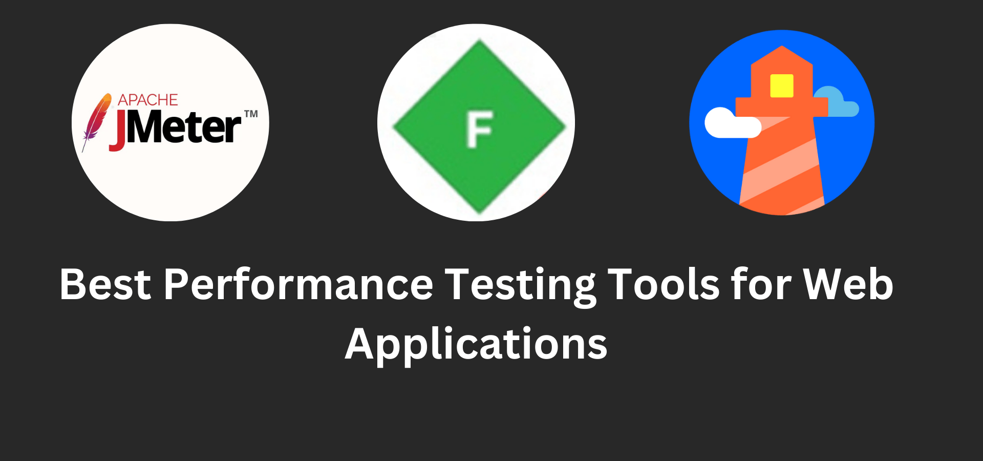 Best Performance Testing Tools for Web Applications