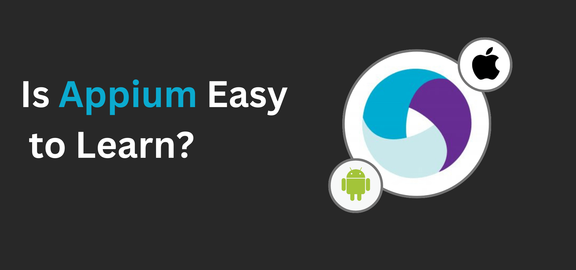 Is Appium Easy to Learn