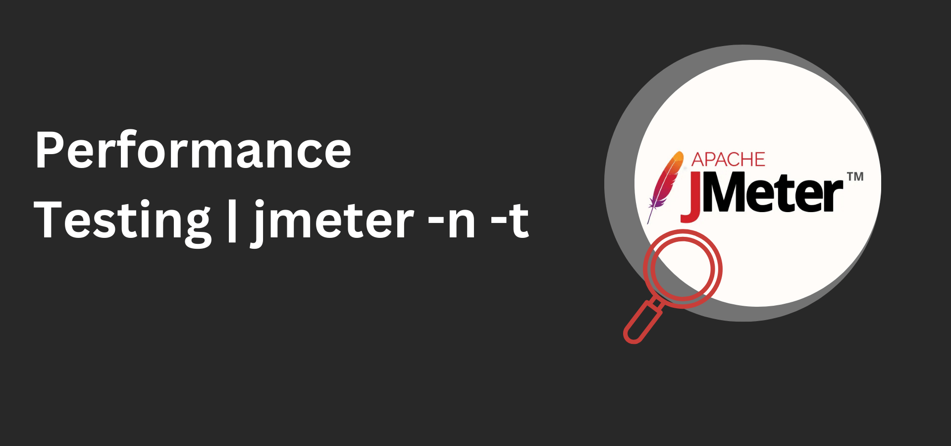Performance Testing jmeter -n -t