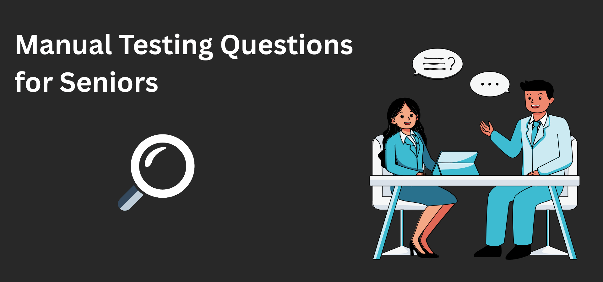 Manual Testing Questions for Seniors