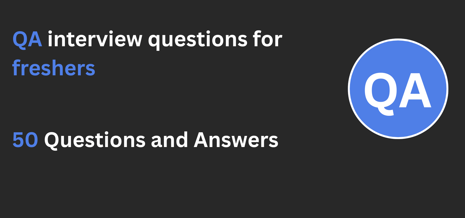 QA interview questions for freshers