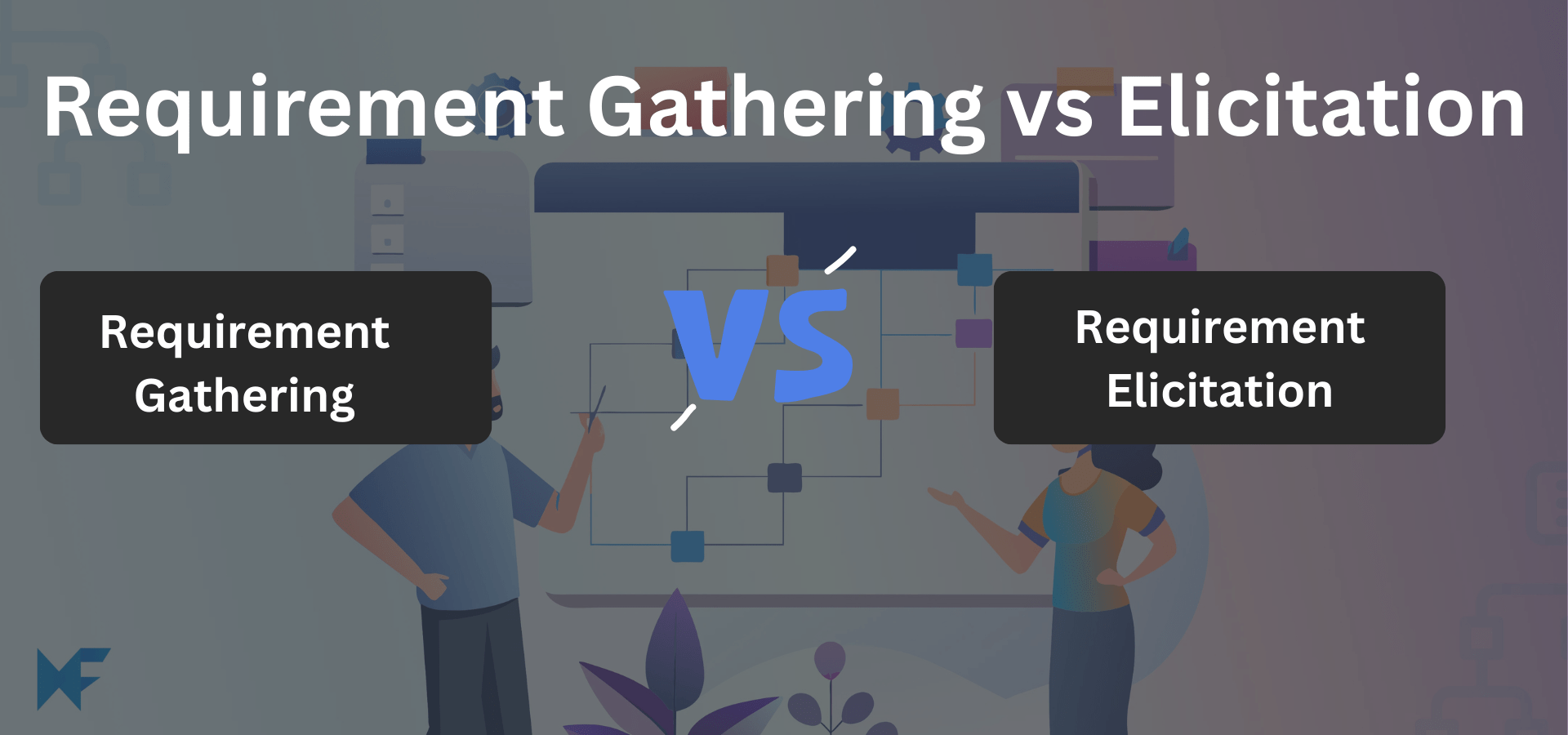 Requirement Gathering vs Elicitation